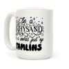 Be A Rhysand in a World Full of Tamlins Coffee Mug