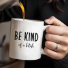 Be Kind Of A Botch Quote Coffee Mug - Personalized Custom Coffee Mug - COL076_MG