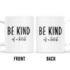 Be Kind Of A Botch Quote Coffee Mug - Personalized Custom Coffee Mug - COL076_MG