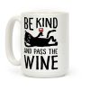 Be Kind Pass The Wine Cat Coffee Mug