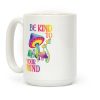 Be Kind to Your Mind Coffee Mug