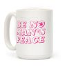 Be No Mans Peace Coffee Mug