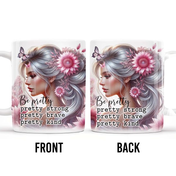 Be Pretty, Strong, Brave, Kind Mug With Flowers And Butterfly - Personalized Custom Coffee Mug - GDT206_MG
