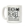 Beach Please Coffee Mug