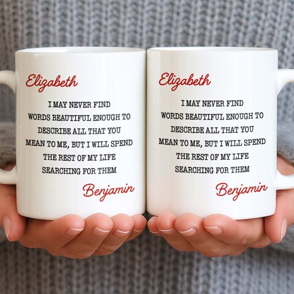 Beautiful Words To Describe You, Searching for Them Forever - Personalized Custom Coffee Mug - CPL1327_MG