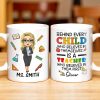 Behind Every Child Who Believes In Themselves, Teacher Appreciation - Personalized Custom Coffee Mug - TEACH030_MG