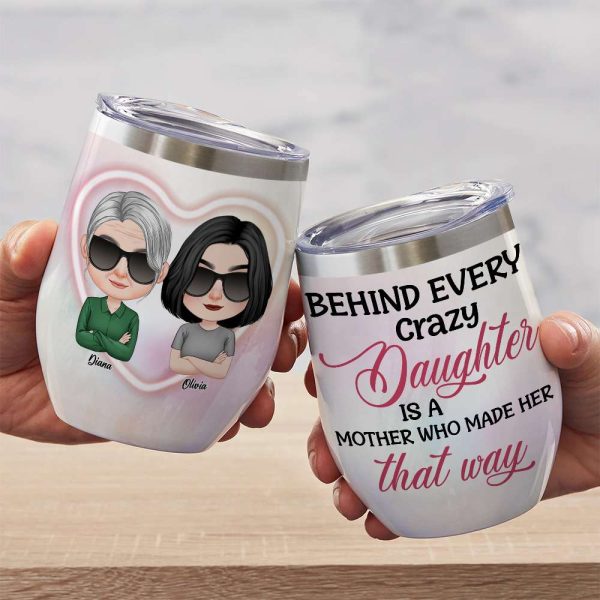 Behind Every Crazy Daughter, Personalized Mug, Gift For Mother's Day