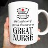 Behind Every Good Doctor Is A Great Nurse, Nurse Cap and Mask - Personalized Custom Coffee Mug - NUR010_MG