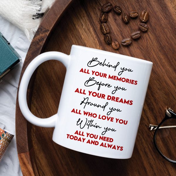 Behind You All Your Memories, Graduate White Mug