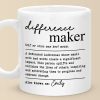 Being A Difference Maker, One Moment At A Time - Friend Personalized Custom Mug - Christmas Gift For Best Friends, Sisters, Family Members, Coworkers