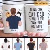 Being Cat Dad Is Only Gift You Need Man Carrying Cats On Shoulder Father's Day Gift Personalized Mug