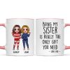 Being My Brother Sister Bestie Is The Only Gift You Need Standing Doll Personalized Mug