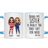 Being My Brother Sister Bestie Is The Only Gift You Need Standing Doll Personalized Mug