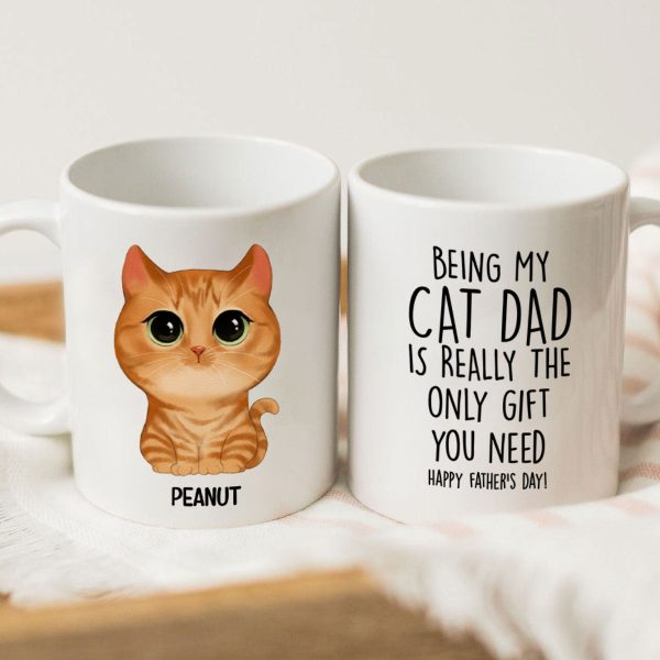 Being My Cat Dad The Only Gift You Need Watercolor Cute Cats Personalized Mug