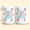 Being My Dad Is The Only Gift First Father's Day - Personalized Photo Mug