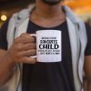 Being Your Favorite Child Seems Like Gift Enough Coffee Mug, Funny Gift for Mom Dad from Daughter Son Kids Birthday Gift