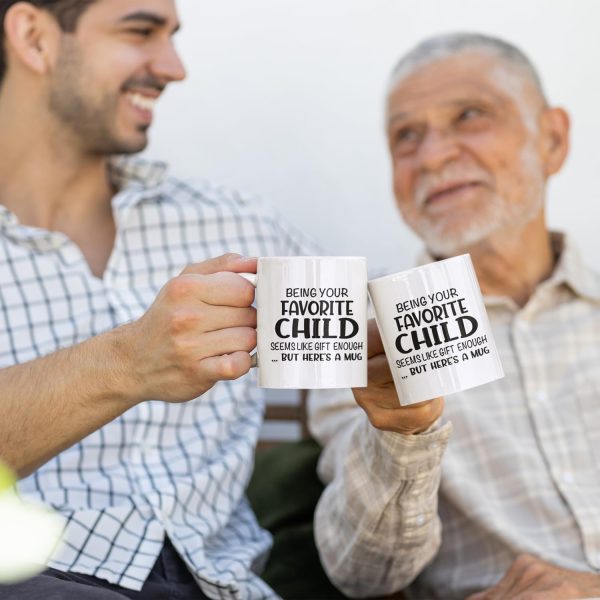 Being Your Favorite Child Seems Like Gift Enough Coffee Mug, Funny Gift for Mom Dad from Daughter Son Kids Birthday Gift