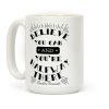 Believe You Can And You're Halfway There - Theodore Roosevelt Coffee Mug