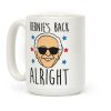 Bernie's Back Alright Coffee Mug
