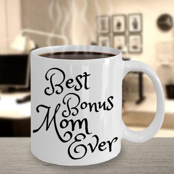Best Bonus Mom Ever Coffee Mug Inspirational Stepmom Gift from Stepchild Birthday Mother's Day Christmas Gift