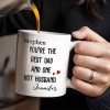 Best Dad And One Hot Husband With Hearts - Personalized Custom Coffee Mug - DAD235_MG
