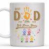 Best Dad Ever, We Love You, Hand Prints - Personalized Custom Coffee Mug - DAD228_MG