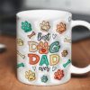 Best Dog Dad Ever 3D Inflated Printed Personalized Mug