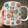 Best Dog Dad Ever 3D Inflated Printed Personalized Mug