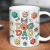 Best Dog Dad Ever 3D Inflated Printed Personalized Mug