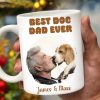 Best Dog Dad Ever Man And Dog Bond - Personalized Custom Coffee Mug - PET084_MG