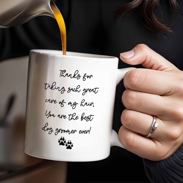 Best Dog Groomer Thanks For Taking Such Great Care - Personalized Custom Coffee Mug - DOG067_MG