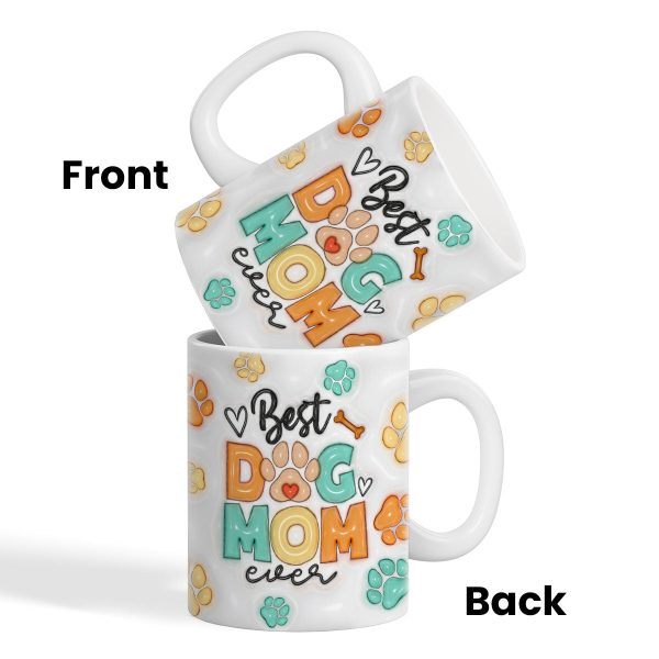 Best Dog Mom Ever 3D Effect Personalized Mug, Gift For Dog Mom