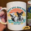 Best Dog Mom Ever Dog Coffee Mug 890573