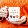 Best Dog Mom Ever With Cute Dog Faces And Paws - Personalized Custom Coffee Mug - PET091_MG