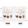 Best Dog Mom Ever With Cute Dog Faces And Paws - Personalized Custom Coffee Mug - PET091_MG