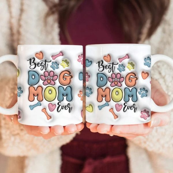 Best Dog Mom Ever With Paws For Dog Lovers Mug TA29 890050
