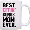 Best Effin Bonus Mom Ever Coffee Mug Funny Stepmom Gift from Daughter Stepson Birthday Mother's Day Christmas Gift