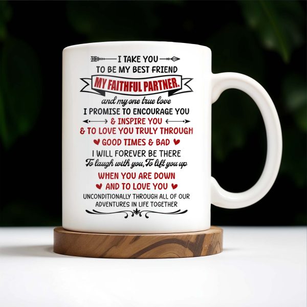 Best Friend And Faithful Partner Love Promise - Personalized Custom Coffee Mug - CPL186_MG