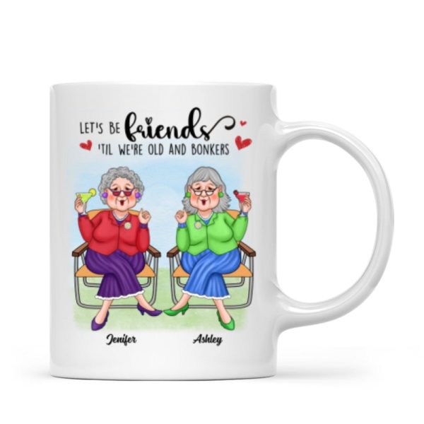 Best Friends Forever Cool Old Ladies Gift For Besties Personalized Mug