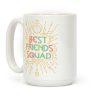 Best Friends Squad Coffee Mug