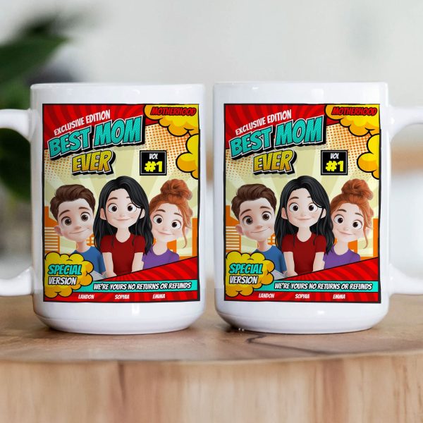 Best Mom Ever - We're Yours No Returns Or Refunds - Personalized Mug