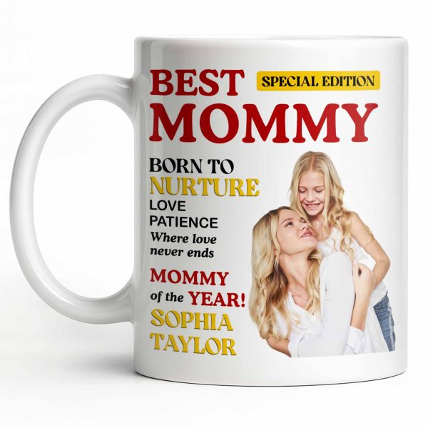 Best Mommy Born To Nurture Love Patience - Personalized Custom Coffee Mug - MOM143_MG