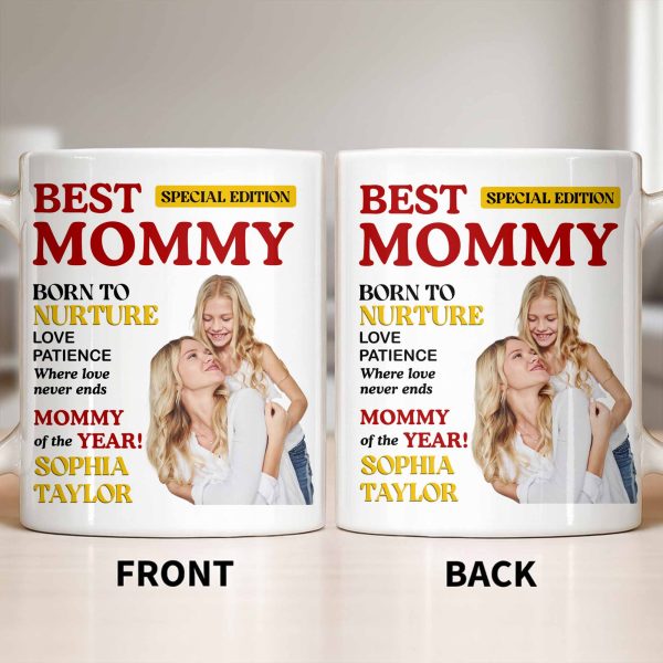Best Mommy Born To Nurture Love Patience - Personalized Custom Coffee Mug - MOM143_MG