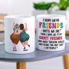 Best Old Friends, I Hope We Are Friends Until We Die, Personalized Coffee Mug, Gifts For Old Friends, Memorial Gift, Gifts For Birthday