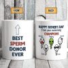 Best Sperm Donor Ever Personalized Custom Father's Day Mug C313
