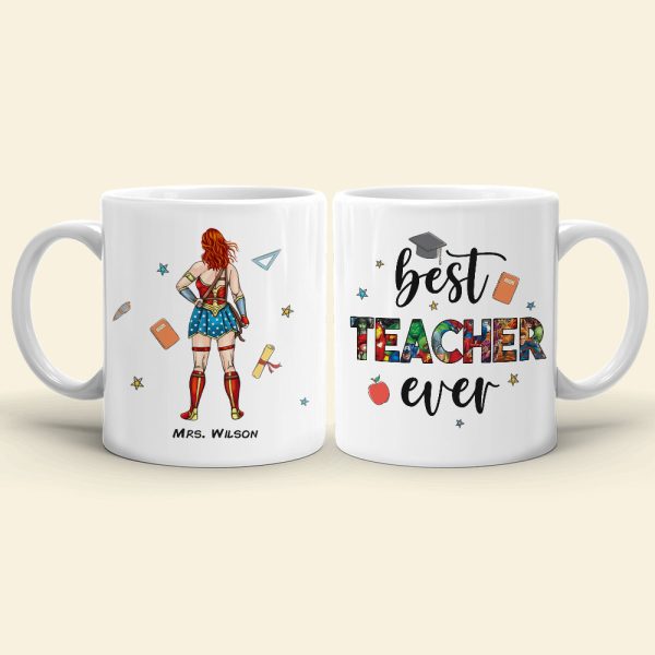 Best Teacher Ever, Gift For Teacher, Personalized Mug, Teacher Coffee Mug, Back To School Gift 03QHHN030723TM