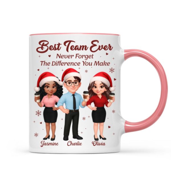 Best Team Ever Never Forget The Difference You Make - Personalized Mug - Christmas Gift For Colleagues, Coworkers, Boss