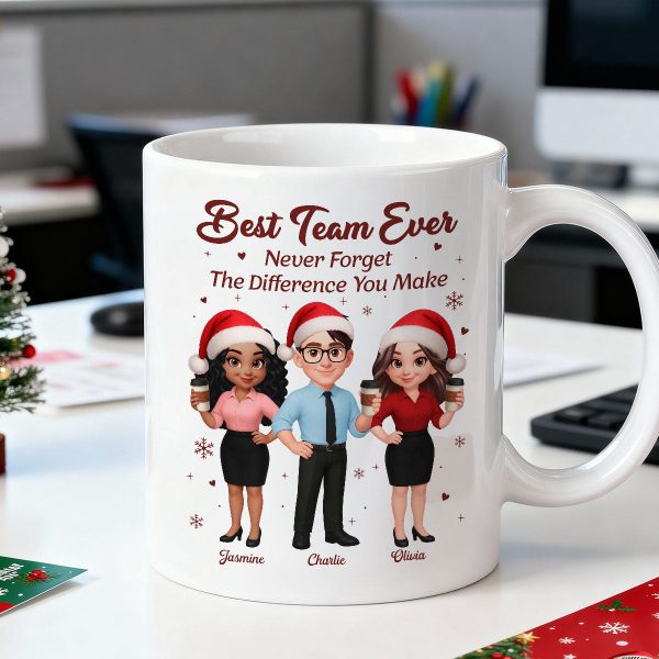 Best Team Ever Never Forget The Difference You Make - Personalized Mug - Christmas Gift For Colleagues, Coworkers, Boss