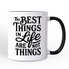 Best Things in Life Are Not Things Personalized Mug, Inspirational Quote Custom Gift for Grateful People