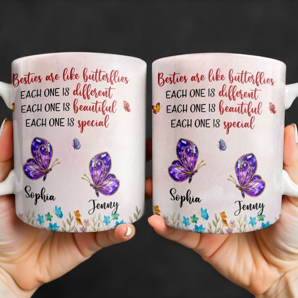 Besties Are Like Butterflies, Beautiful And Special - Personalized Custom Coffee Mug - BST483_MG
